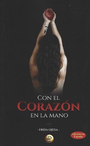 CON EL CORAZÓN EN LA MANO | 9788412726961 | OJEDA, FRIDA