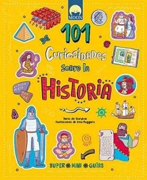 101 CURIOSIDADES SOBRE LA HISTORIA | 9791256430574
