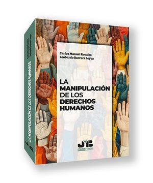 MANIPULACIÓN DE LOS DERECHOS HUMANOS | 9791387828240 | ROSALES, CARLOS MANUEL / BARRERA LEYVA, LEOBARDO