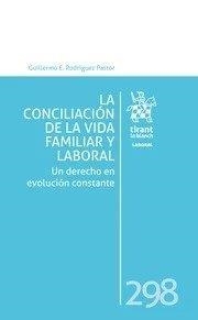 CONCILIACIÓN DE LA VIDA FAMILIAR Y LABORAL. UN DERECHO EN EVOLUCIÓN CONSTANTE | 9788410959002 | RODRIGUEZ PASTOR, GUILLERMO E.