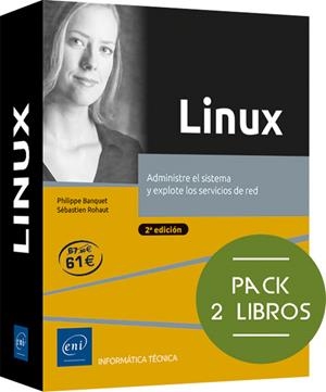 LINUX PACK ADMINISTRE EL SISTEMA Y EXPLOTE SERVICIOS DE RED | 9782409051555 | BANQUET, PHILIPPE