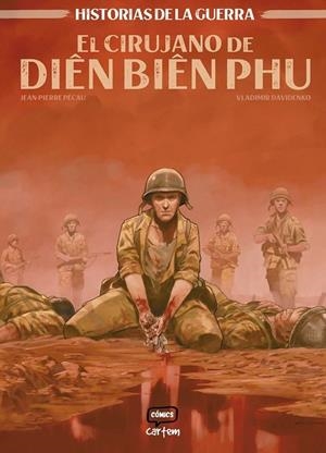 CIRUJANO DE DIEN BIEN PHU, EL | 9791399055122 | PECAU, JEAN-PIERRE / DAVIDENKO, VLADIMIR