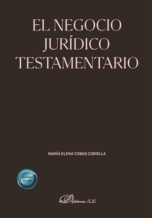 NEGOCIO JURIDICO TESTAMENTARIO, EL | 9791370063450 | COBAS COBIELLA, MARIA ELENA