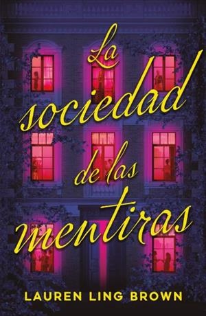 SOCIEDAD DE LAS MENTIRAS, LA | 9791387595203 | BROWN, LAUREN