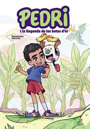 PEDRI I LA LLEGENDA DE LES BOTES D'OR | 9791387568962 | GONZÁLEZ LÓPEZ, PEDRO