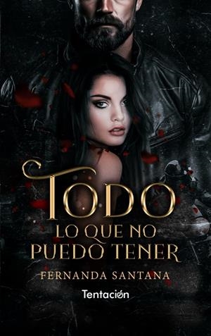 TODO LO QUE NO PUEDO TENER | 9788412961614 | SANTANA, FERNANDA