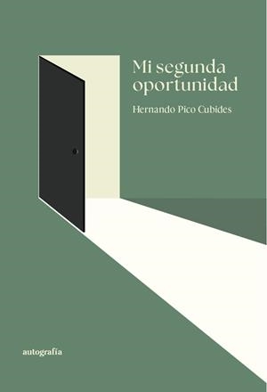 MI SEGUNDA OPORTUNIDAD | 9791387737917 | PICO CUBIDES, HERNANDO