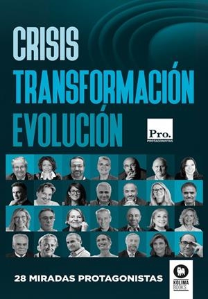 CRISIS. TRANSFORMACIÓN. EVOLUCIÓN | 9788410209756 | VARIOS AUTORES