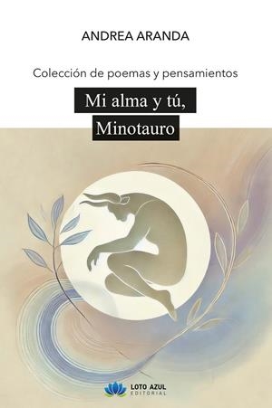 MI ALMA Y TÚ, MINOTAURO | 9791387571184 | ARANDA, ANDREA