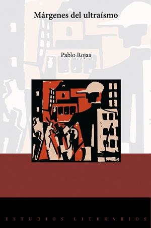 MARGENES DEL ULTRAISMO | 9788491596929 | ROJAS, PABLO