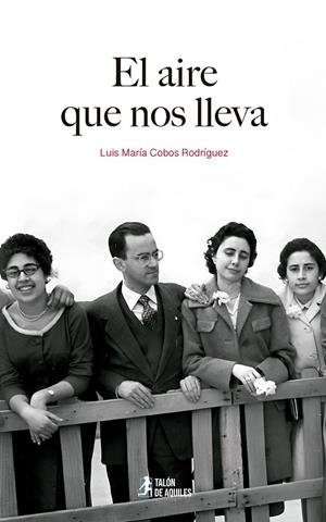 AIRE QUE NOS LLEVA, EL | 9791387807665 | COBOS RODRIGUEZ, LUIS MARIA