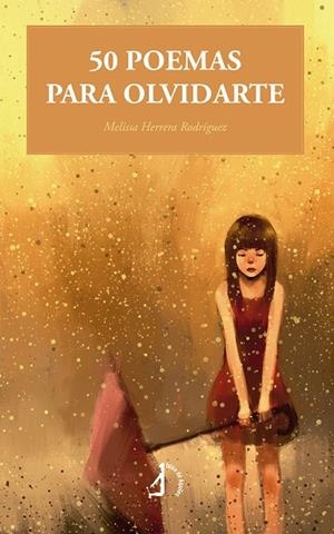 50 POEMAS PARA OLVIDARTE | 9791387549497 | HERRERA RODRIGUEZ, MELISSA