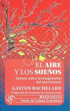 AIRE Y LOS SUEÑOS, EL | 9786071684219 | BACHELARD, GASTON
