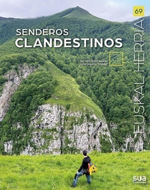 EUSKAL HERRIA. SENDEROS CLANDESTINOS | 9788482169408 | HERNANI, RICARDO / TORRES, JOSE MARÍA