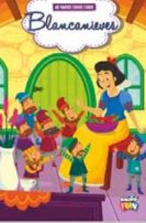BLANCANIEVES - MIS PRIMEROS CUENTOS CLÁSICOS | 9789878986463
