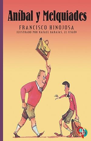 ANIBAL Y MELQUIADES | 9786071648860 | HINOJOSA, FRANCISCO