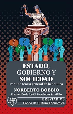ESTADO, GOBIERNO Y SOCIEDAD | 9786071653925 | BOBBIO, NORBERTO