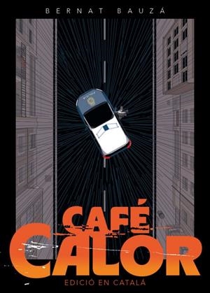 CAFE CALOR (ED. EN CATALÀ) | 9791387689438 | BAUZÁ, BERNAT