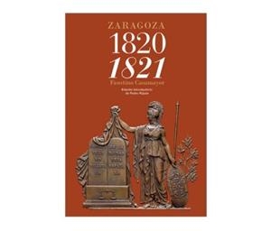 ZARAGOZA 1820-1821 | 9788418973086 | CASAMAYOR, FAUSTINO