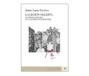 LEGIÓN MALDITA, LA | 9788416565597 | LATAS FUERTES, JAIME