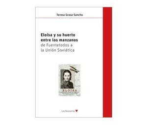 ELOISA Y SU HUERTO ENTRE LOS MANZANOS | 9788416565436 | GRASA SANCHO, TERESA