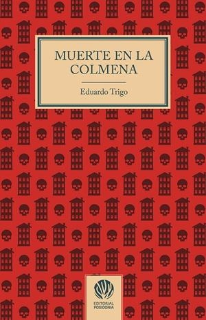 MUERTE EN LA COLMENA | 9788412875263 | TRIGO, EDUARDO