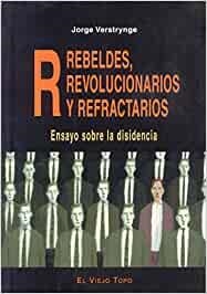 R : REBELDES, REVOLUCIONARIOS Y REFRACTARIOS | 9788495776372 | VERSTRYNGE, JORGE