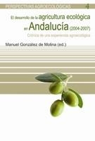 DESARROLLO DE LA AGRICULTURA ECOLÓGICA EN ANDALUCÍA | 9788474266092 | GONZÁLEZ DE MOLINA, MANUEL
