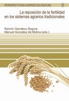 REPOSICIÓN DE LA FERTILIDAD EN LOS SISTEMAS AGRARIOS TRADICIONALES | 9788498882155 | GONZÁLEZ DE MOLINA, MANUEL