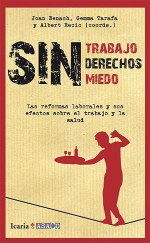 SIN TRABAJO, SIN DERECHOS, SIN MIEDO | 9788498884692 | BENACH DE ROVIRA, JOA