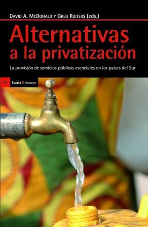 ALTERNATIVAS A LA PRIVATIZACIÓN | 9788498884715 | MACDONALD, DAVID A. / RUITERS, GREG