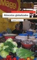 ALIMENTOS GLOBALIZADOS | 9788474268386 | MONTAGUT, XAVIER / DOGLIOTTI, FABRIZIO