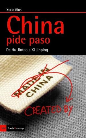 CHINA PIDE PASO | 9788498884661 | RÍOS PAREDES, XULIO
