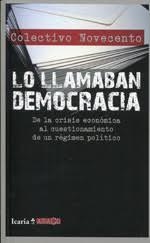 LO LLAMABAN DEMOCRACIA | 9788498885026 | COLECTIVO NOVECENTO