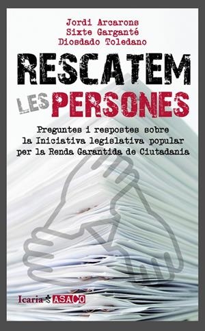 RESCATEM LES PERSONES | 9788498885378 | GARGANTÉ PETIT, SIXTE/ARCARONS BULLICH, JORDI/TOLEDANO GONZÁLEZ, DIOSDADO