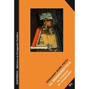 HERMENÉUTICA, LA. LA AVENTURA DE COMPRENDER | 9788492616831 | ROMO FEITO, FERNANDO