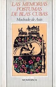 MEMORIAS PÓSTUMAS BLAS CUBAS | 9788476390108 | ASSIS, MACHADO DE