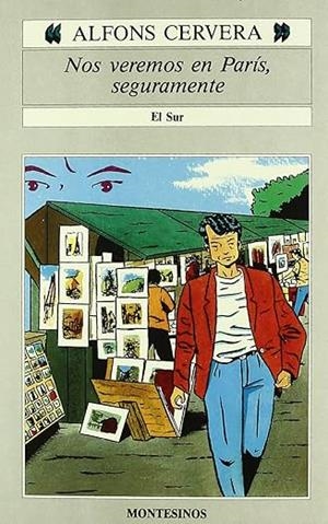 NOS VEREMOS EN PARI´S, SEGURAMENTE | 9788476391587 | CERVERA, ALFONS