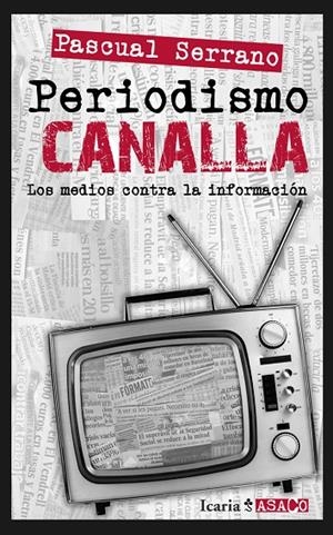 PERIODISMO CANALLA | 9788498884739 | SERRANO JIMÉNEZ, PASCUAL