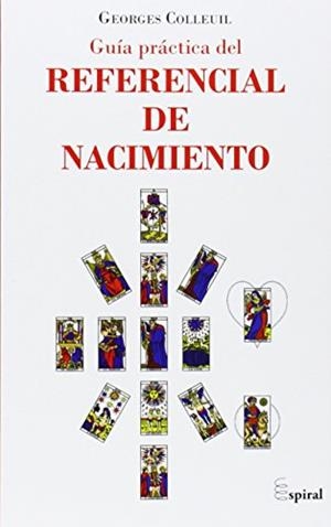 GUÍA PRÁCTICA DEL REFERENCIAL DE NACIMIENTO | 9788498886221 | COLLEUIL, GEORGES