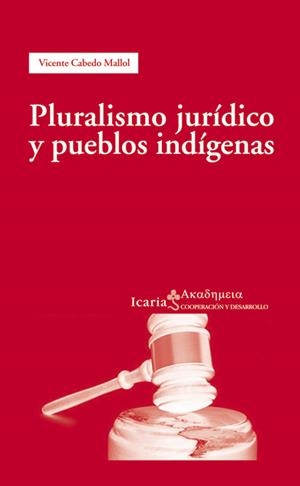 PLURALISMO JURÍDICO Y PUEBLOS INDIGENAS | 9788498883473 | CABEDO MALLOL, VICENTE