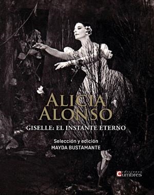 ALICIA ALONSO | 9788412462821 | BUSTAMANTE, MAYDA