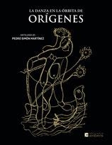 DANZA EN LA ÓRBITA DE ORÍGENES, LA | 9788412462838 | SIMÓN MARTÍNEZ, PEDRO