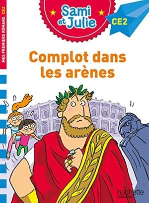 COMPLOT DANS LES ARENES | 9782017219965