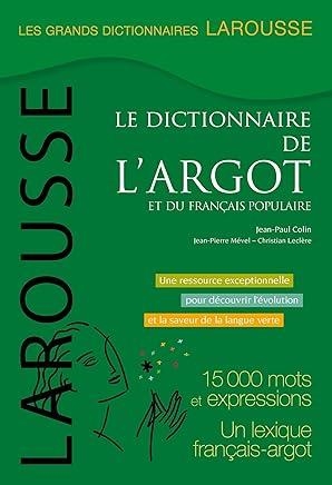 DICTIONNAIRE GRAND DE L'ARGOT FRANÇAIS | 9782035957702