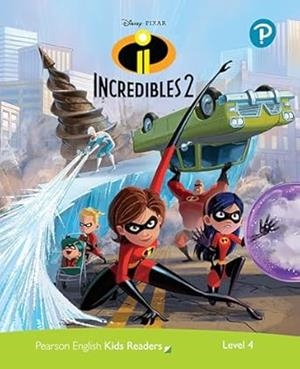 LEVEL 4: DISNEY KIDS READERS THE INCREDIBLES 2 | 9781292346854 | BLOESE, JACQUIE