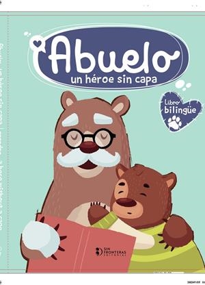 ABUELO : UN HÉROE SIN CAPA | 9786287667273