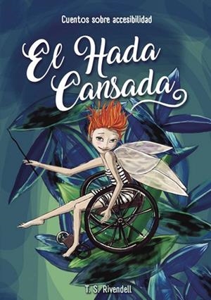 HADA CANSADA, EL | 9788409151172 | GARCÉS GONZÁLEZ, RAÚL