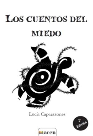 CUENTOS DEL MIEDO, LOS | 9788412297720 | CAPARAZONES, LUCÍA