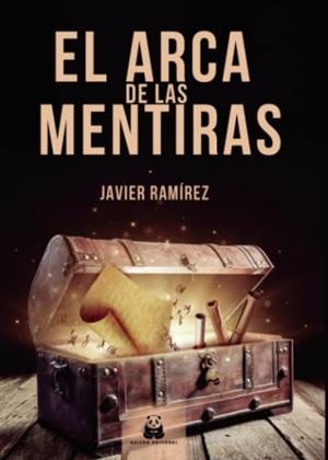 ARCA DE LAS MENTIRAS, EL | 9788412416015 | RAMIREZ, JAVIER